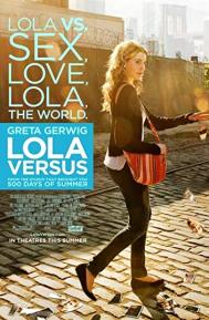 Lola Versus poster