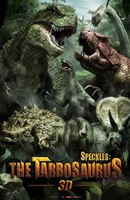 Speckles: The Tarbosaurus poster