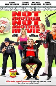 Not Another Not Another Movie poster