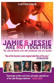 Jamie and Jessie Are Not Together poster