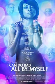 I Can Do Bad All by Myself poster