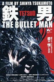 Tetsuo: The Bullet Man poster