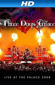 Three Days Grace: Live at the Palace 2008 poster
