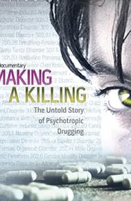 Making a Killing: The Untold Story of Psychotropic Drugging poster