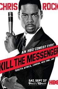 Chris Rock: Kill the Messenger - London, New York, Johannesburg poster