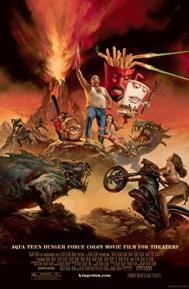 Aqua Teen Hunger Force Colon Movie Film for Theaters poster