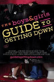 The Boys & Girls Guide to Getting Down poster