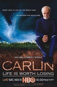 George Carlin: Life Is Worth Losing poster
