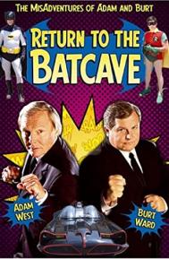 Return to the Batcave: The Misadventures of Adam and Burt poster