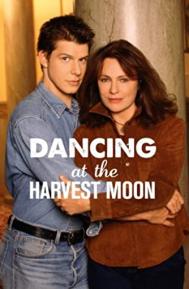 Dancing at the Harvest Moon poster