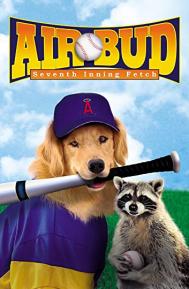 Air Bud: Seventh Inning Fetch poster