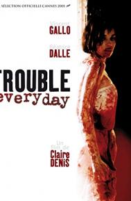 Trouble Every Day poster