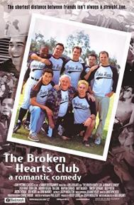 The Broken Hearts Club: A Romantic Comedy poster