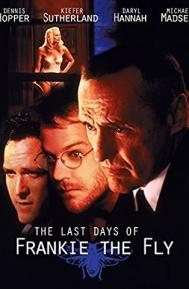 The Last Days of Frankie the Fly poster