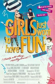 Girls Just Want to Have Fun poster