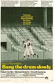 Bang the Drum Slowly poster