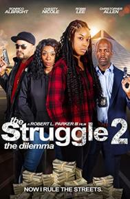 The Struggle II: The Dilemma poster