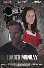 Loaded Monday poster