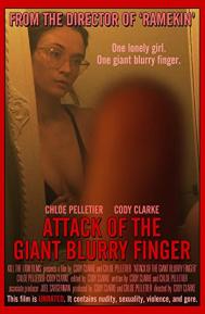 Attack of the Giant Blurry Finger poster
