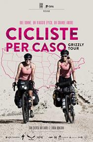 Cicliste per Caso - Grizzly Tour poster