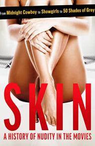 Skin: A History of Nudity in the Movies poster