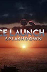 Space Launch Live: Splashdown poster