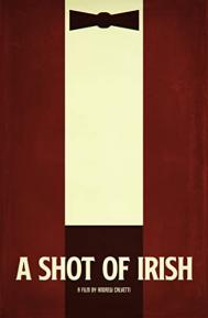 A Shot of Irish poster