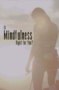 Is Mindfulness Right for You? poster