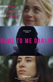 Crawl to Me Darling poster