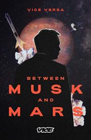 Between Musk and Mars poster