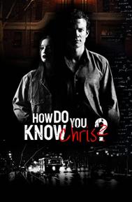 How Do You Know Chris? poster