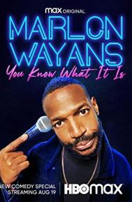 Marlon Wayans: You Know What It Is poster