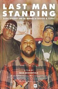 Last Man Standing: Suge Knight and the Murders of Biggie & Tupac poster