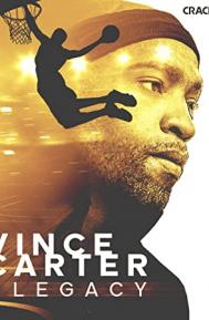 Vince Carter: Legacy poster
