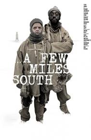 A Few Miles South poster