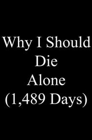 Why I Should Die Alone poster