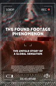 The Found Footage Phenomenon poster