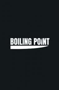 Boiling Point poster