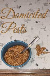 Domiciled Pests poster