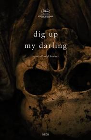 Dig Up My Darling poster