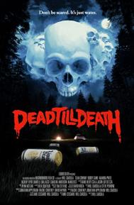 Dead Till Death poster