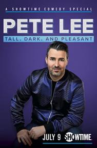Pete Lee: Tall, Dark and Pleasant poster